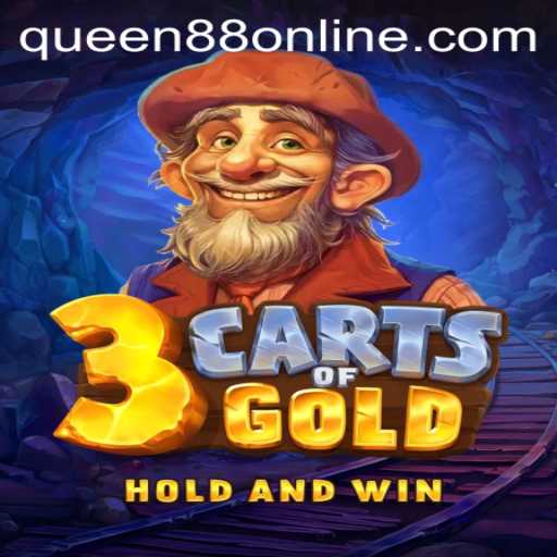 Discover the Thrills of 3cartsOfGold: A Journey with Queen88