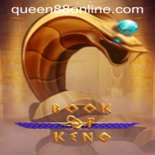 Exploring the Innovative World of BookOfKeno: A New Perspective in Gaming with Queen88