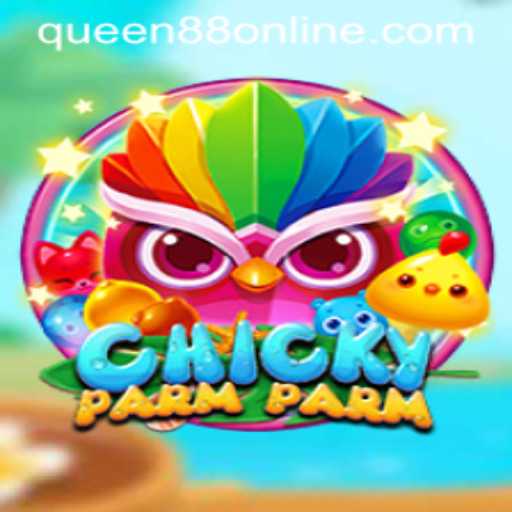 Discover ChickyParmParm: An Engaging Adventure with Queen88