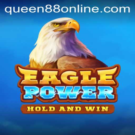 EaglePower: Unleashing the Majesty of Queen88