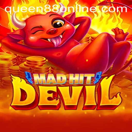 Explore the Thrills of MadHitDevil: A Captivating Game Experience with Queen88