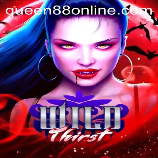 WildThirst: A Mesmerizing Adventure with Queen88