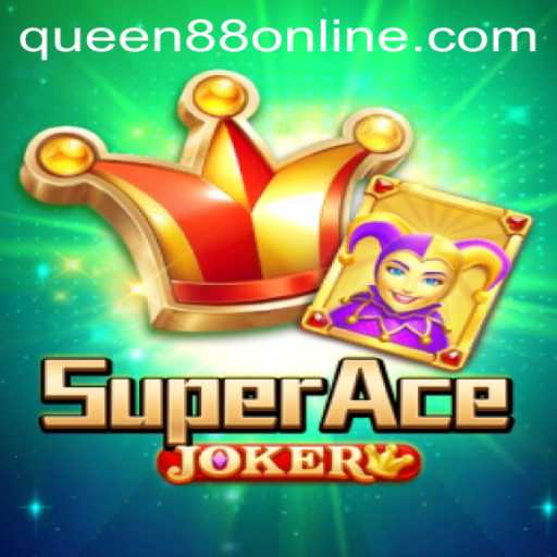 Discover the Exciting World of SuperAceJoker: A Game Revolutionized by Queen88