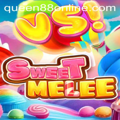 SweetMelee: A Dive into the Universe of Queen88